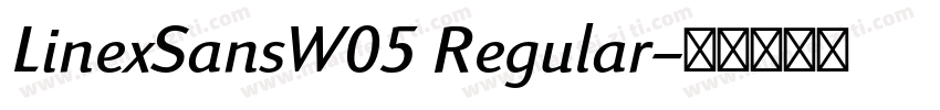 LinexSansW05 Regular字体转换